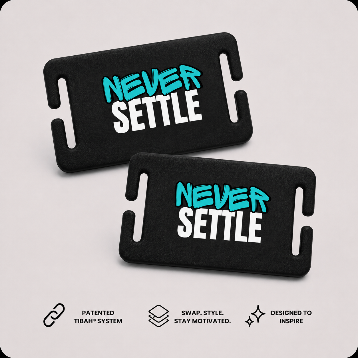 NEVER SETTLE TIBAH® Set